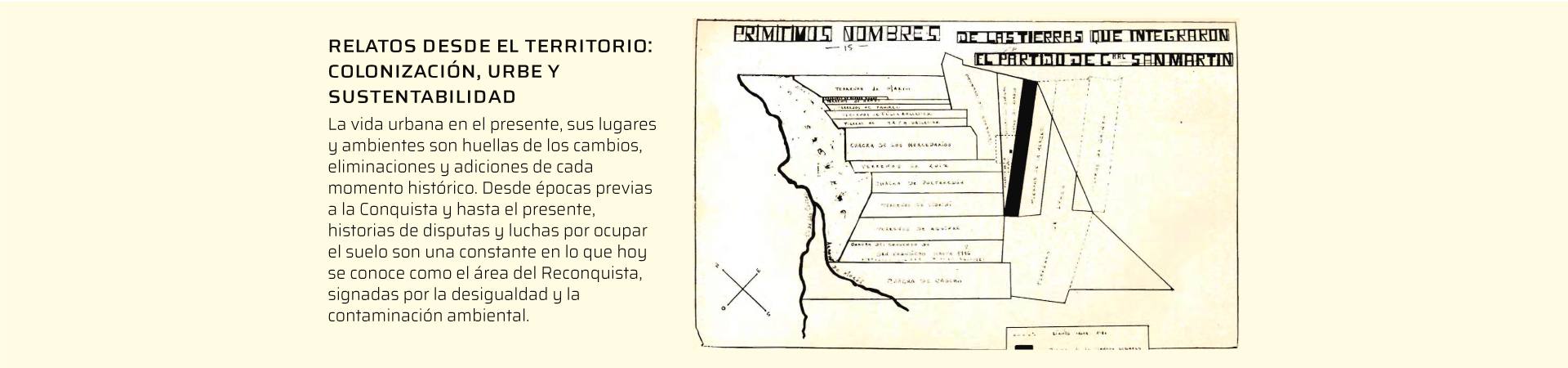 Relatos desde el territorio: colonizacion, urbe y sustentabilidad